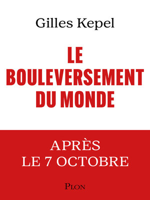 cover image of Le Bouleversement du monde--L'après 7 Octobre